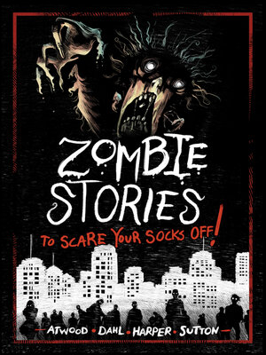 cover image of Zombie Stories to Scare Your Socks Off!